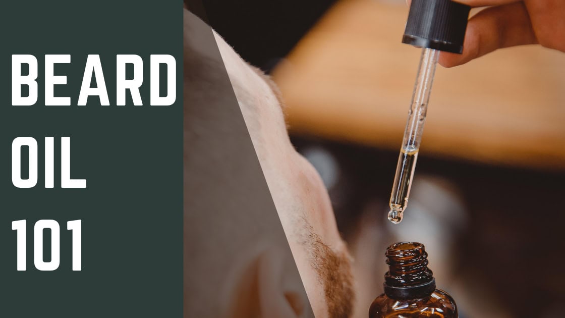 beard oil 101